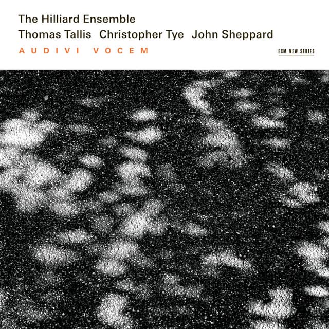 Tallis, Tye, Sheppard: Audivi Vocem - The Hilliard Ensemble