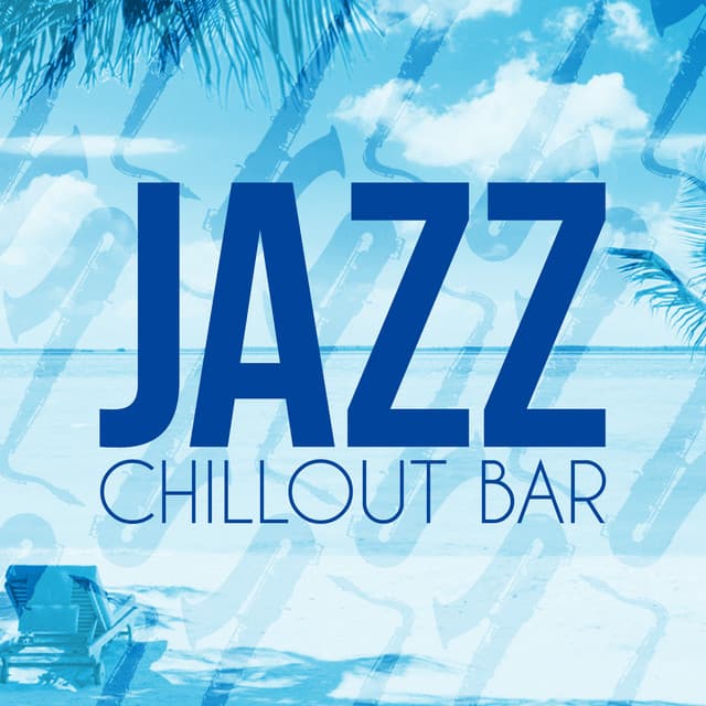 Jazz Chillout Bar - The Cocktail Lounge Players