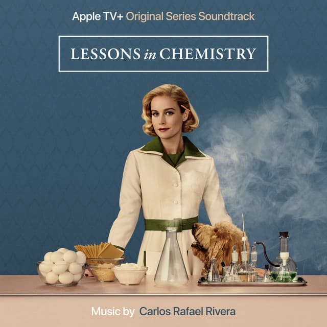 Lessons In Chemistry: Season 1 - Carlos Rafael Rivera