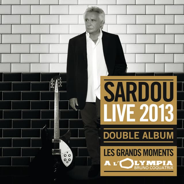 Les Grands Moments Live - Michel Sardou