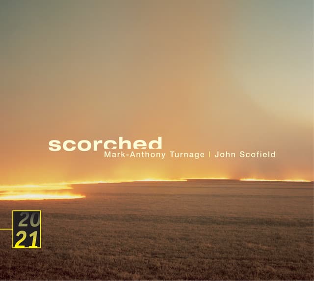 Turnage / Scofield: Scorched - John Scofield