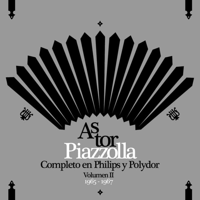 Piazzolla Completo En Philips y Polydor - Volumen II - Astor Piazzolla