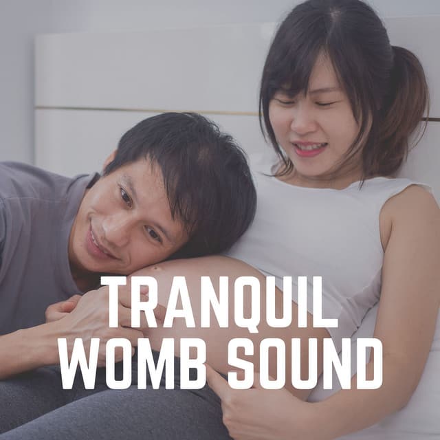 Tranquil Womb Sound - Womb Sound