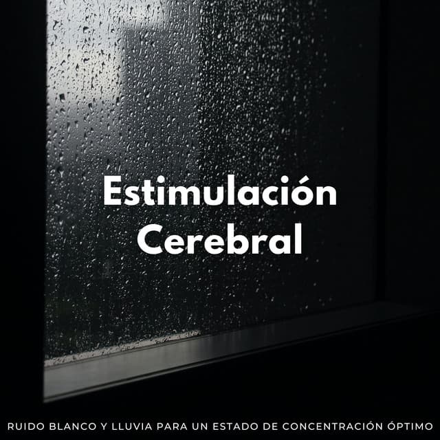 Estimulación Cerebral: Ruido Blanco Y Lluvia Para Un Estado De Concentración Óptimo - Foco de ruido blanco en bucle