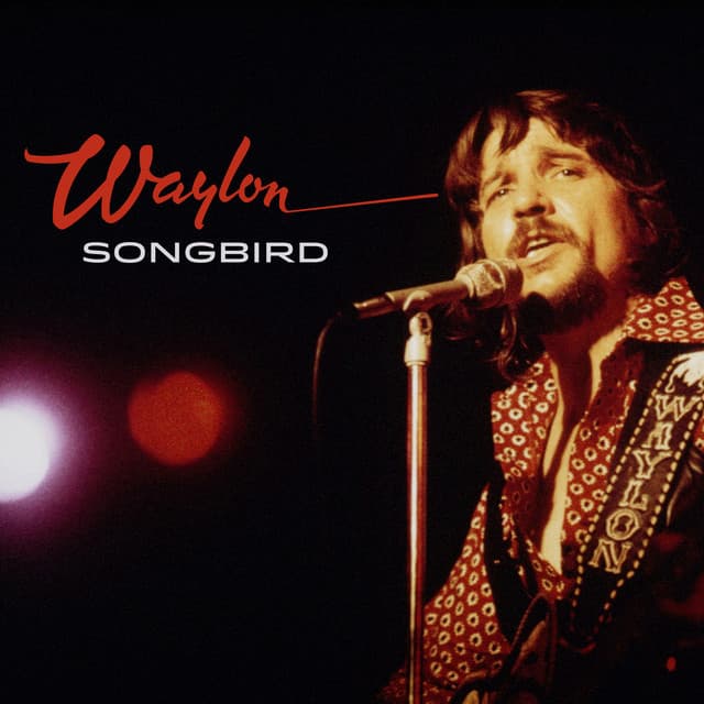 Songbird - Waylon Jennings