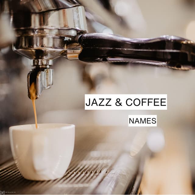 Names - Jazz & Coffee