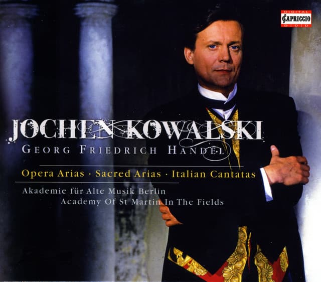 Jochen Kowalski - Handel: Opera Arias, Sacred Arias and Italian Cantatas - George Frideric Handel