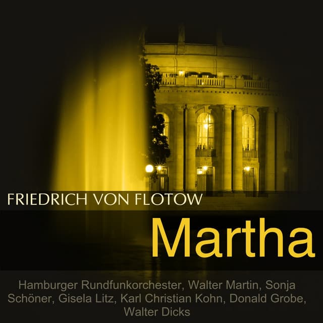 Friedrich von Flotow: Martha - Friedrich von Flotow