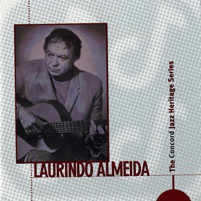 The Concord Jazz Heritage Series - Laurindo Almeida