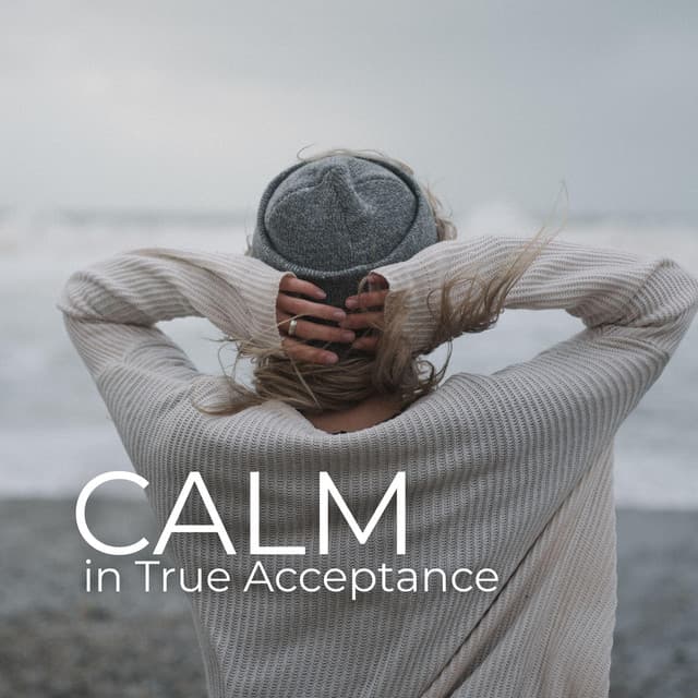 Calm in True Acceptance - Aeris Delmare