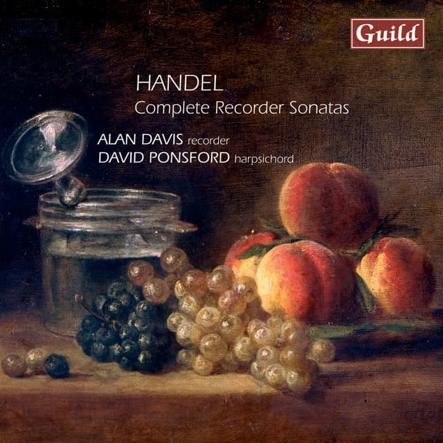 Handel: Complete Recorder Sonatas - George Frideric Handel