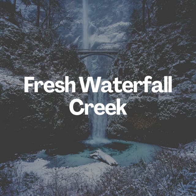 Fresh Waterfall Creek - Actors of Nature