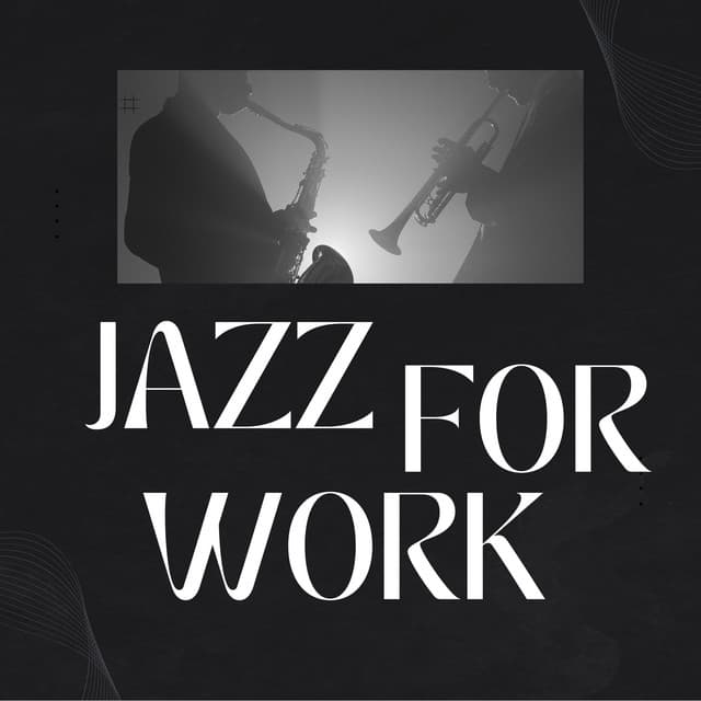Jazz for Work - Jazz Music for Studying