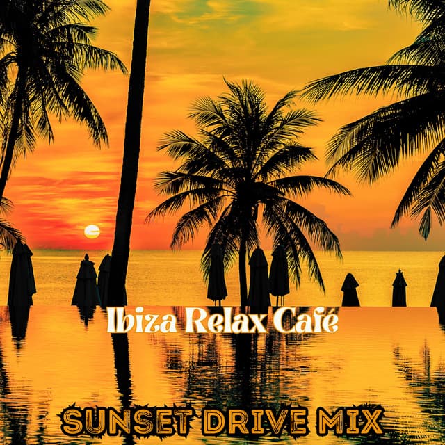 biza Relax Café: Sunset Drive Mix 2024, Deep House Lounge, Chill Out Summer Session - Todays Hits