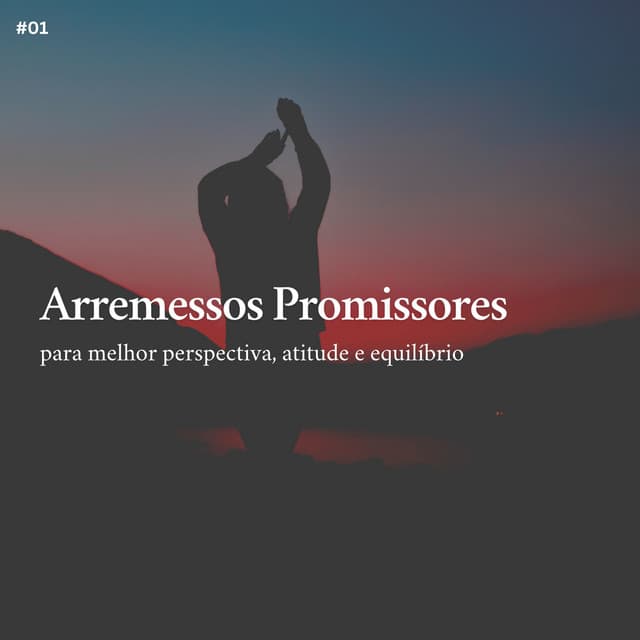 * Arremessos Promissores para melhor perspectiva, atitude e equilíbrio * - Musicoterapia