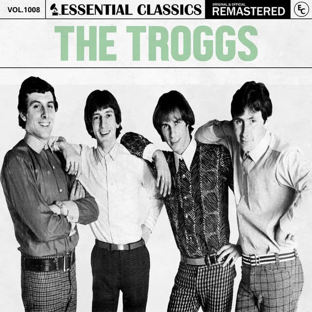 Essential Classics, Vol. 1008: The Troggs - The Troggs
