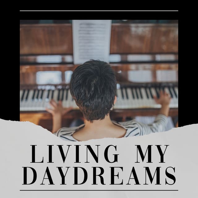 Living My Daydreams - Gentle Piano Music