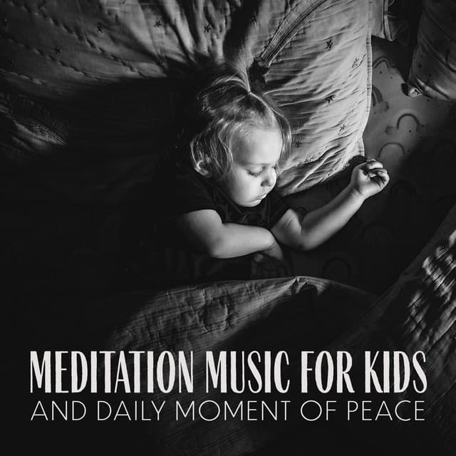 Meditation Music for Kids and Daily Moment of Peace: Relaxing Sleep Music, Comfortable Dreaming, Music for Nightmare Relief - Calm Baby Music Land