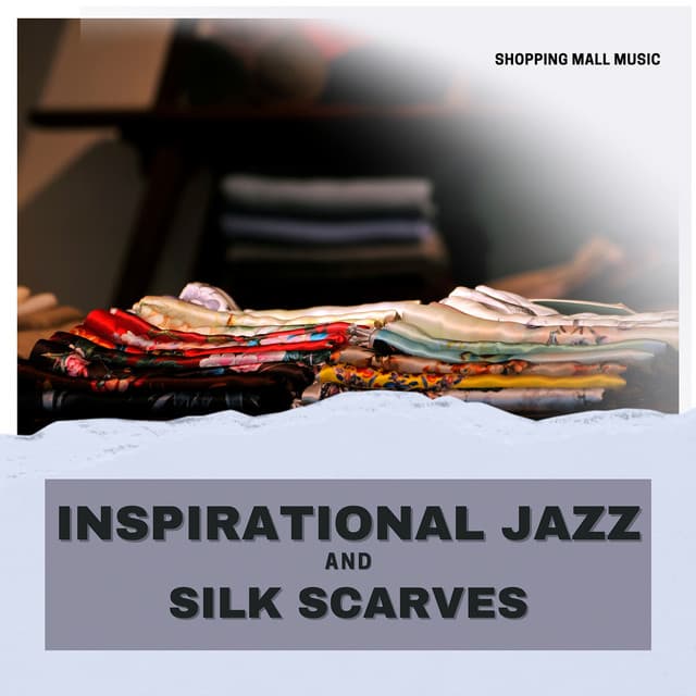 Inspirational Jazz and Silk Scarves - Shopping Music Channel