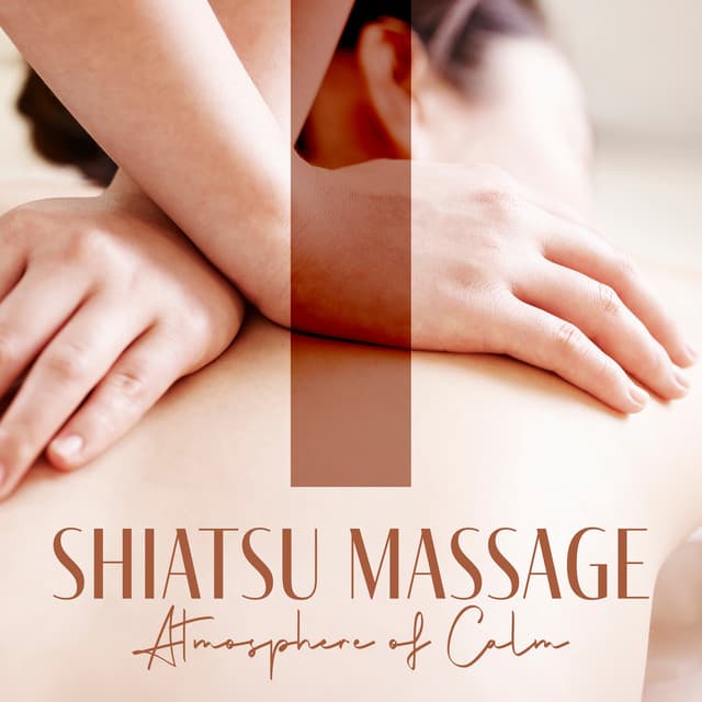 Shiatsu Massage: Atmosphere of Calm, Tune with the Breath - Japanese Sweet Dreams Zone