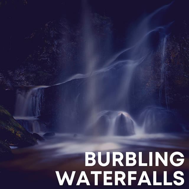 Burbling Waterfalls - Waterfall Sounds