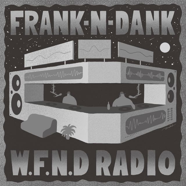 W.F.N.D RADIO - Frank N Dank