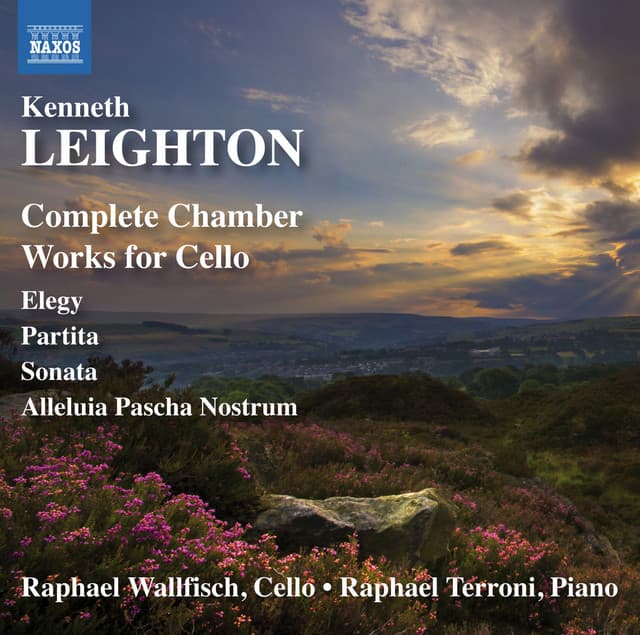 Leighton: Complete Chamber Works for Cello - Kenneth Leighton