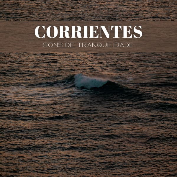 Corrientes: Sons De Tranquilidade - Ambiente