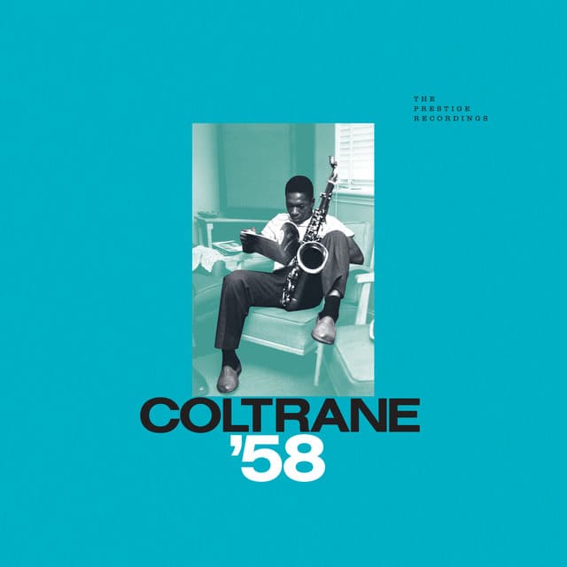 Coltrane '58: The Prestige Recordings - John Coltrane