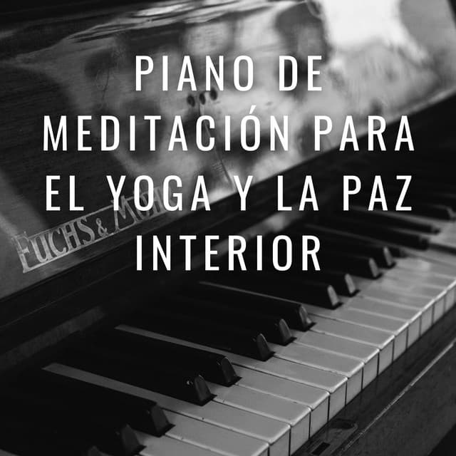 Presencia Pacífica: Piano De Meditación Para El Yoga Y La Paz Interior - PianoDeuss