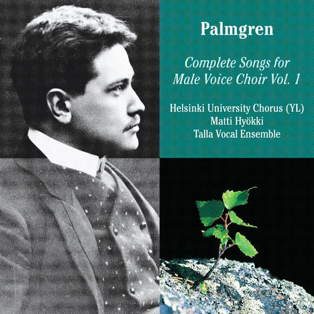 Selim Palmgren: Complete Songs for Male Voice Choir, Vol. 1 - Selim Palmgren