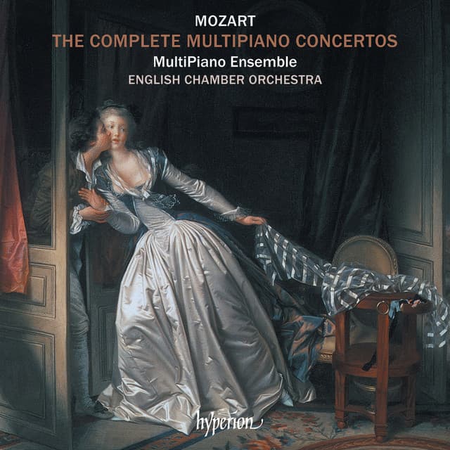 Mozart: The Complete Multipiano Concertos - Wolfgang Amadeus Mozart