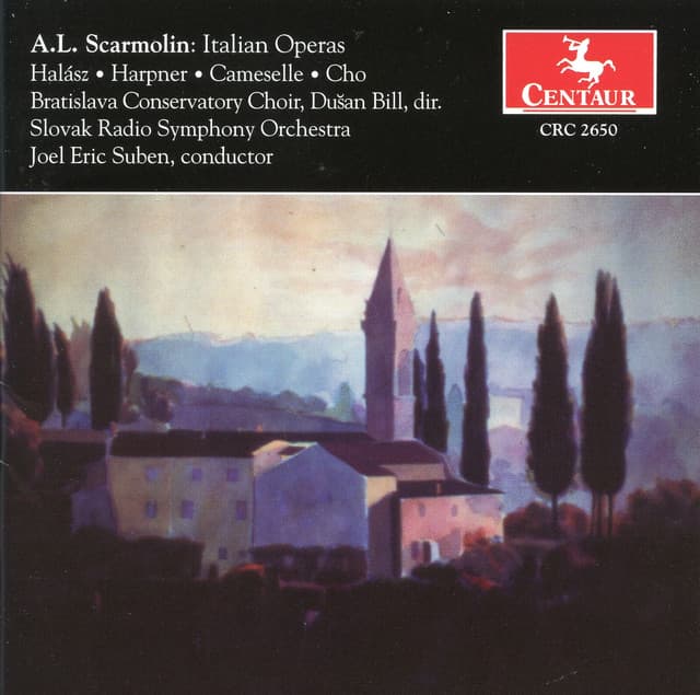 Scarmolin: Italian Operas - Anthony Louis Scarmolin