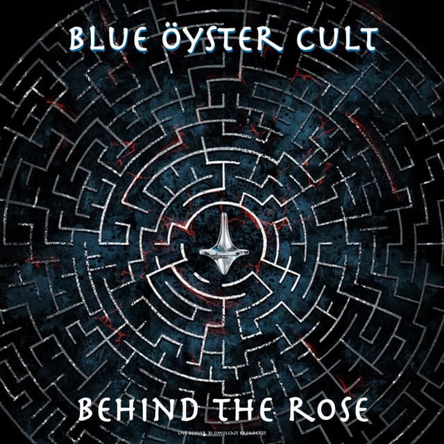 Behind The Rose - Blue Öyster Cult