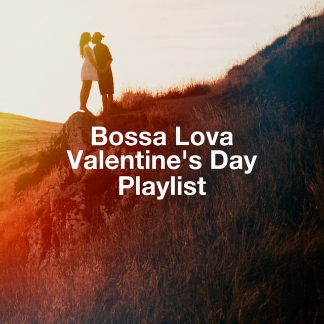 Bossa Lova Valentine'S Day Playlist - Bar Lounge