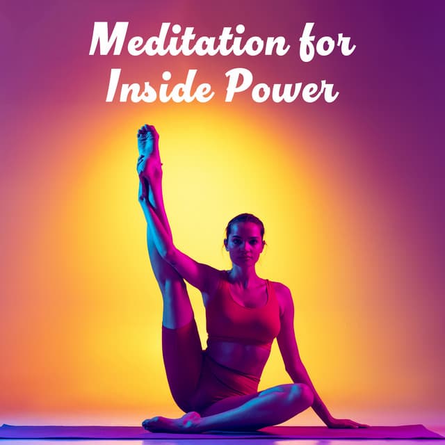 Meditation for Inside Power: Intense Meditation Session, Calming Meditation Aura - Meditation Music Club