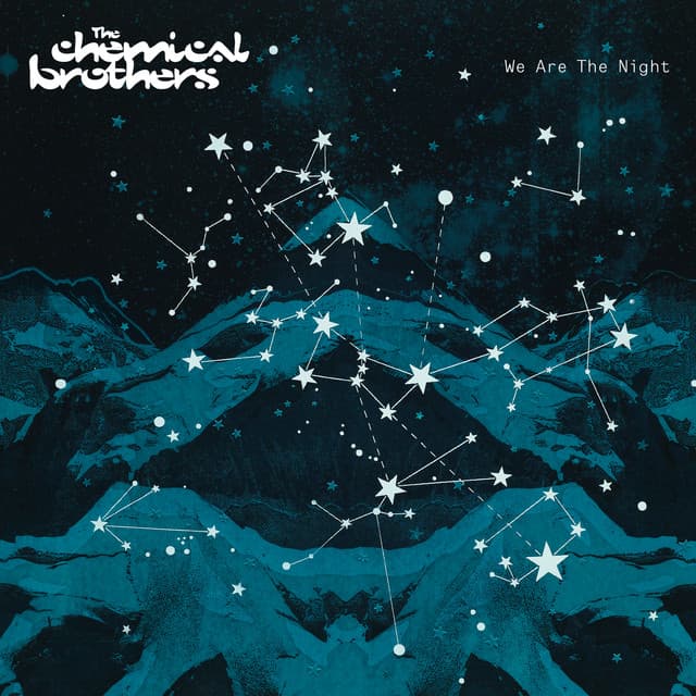 We Are The Night - The Chemical Brothers
