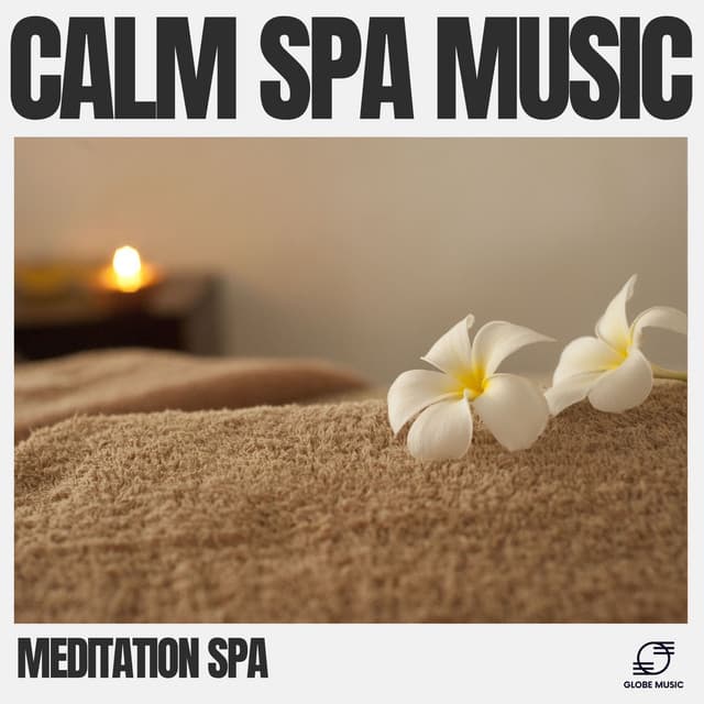 Calm Spa Music - Meditation Spa