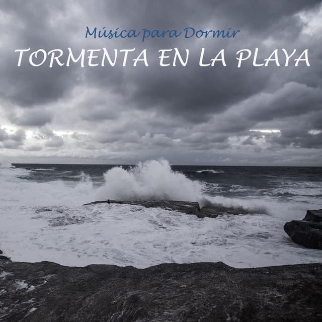Música para Dormir: Tormenta en la Playa - Lluvia para Dormir