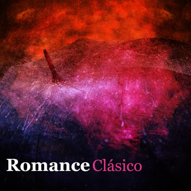 Romance Clásico - Classics for a Rainy Day