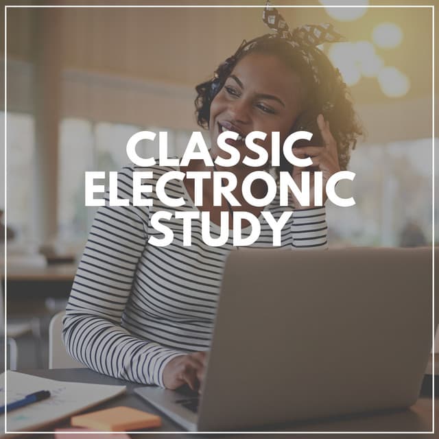 Classic Electronic Study - Working from Home