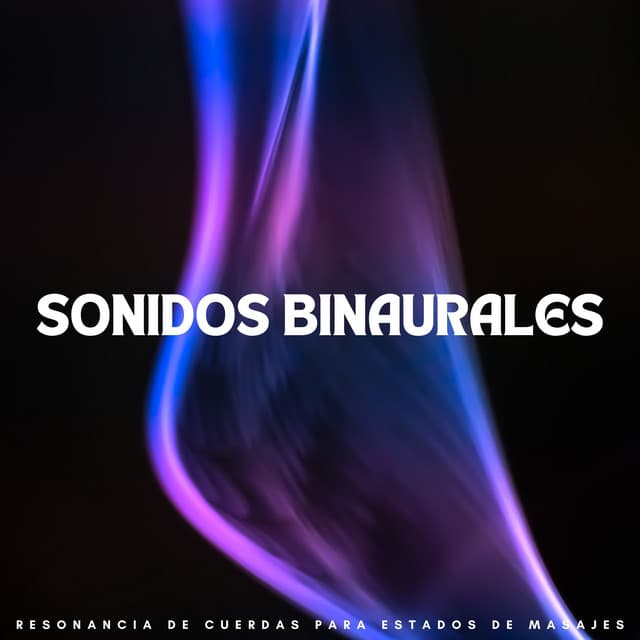 Sonidos Binaurales: Resonancia De Cuerdas Para Estados De Masajes - Sistemas Binaurales