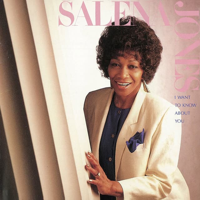 I WANT TO KNOW ABOUT YOU - Salena Jones
