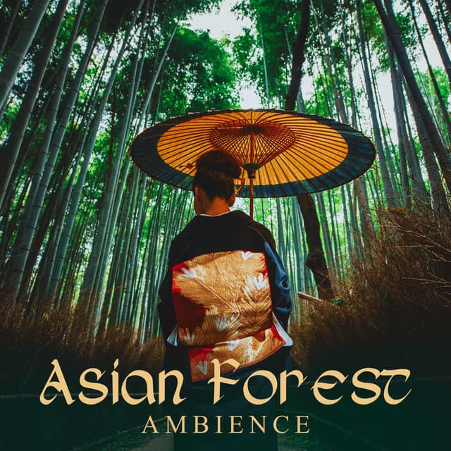 Asian Forest Ambience - Mary Flowes