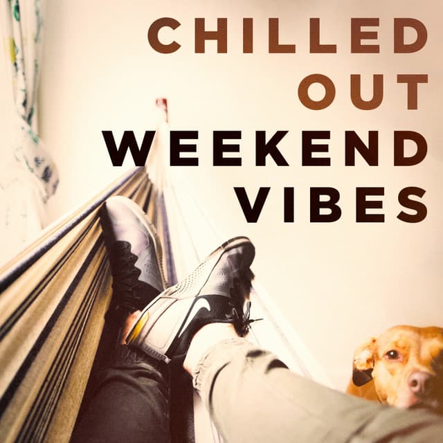 Chilled out Weekend Vibes - Minimal Lounge