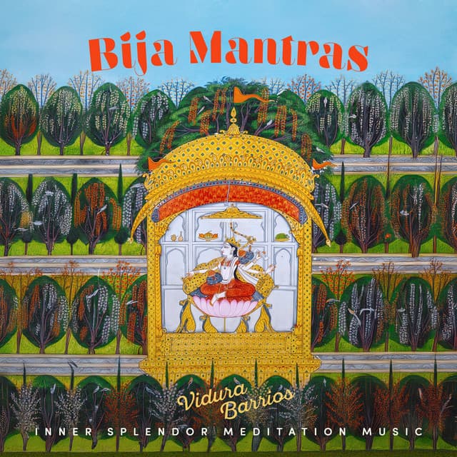 Bija Mantras - Inner Splendor Meditation Music