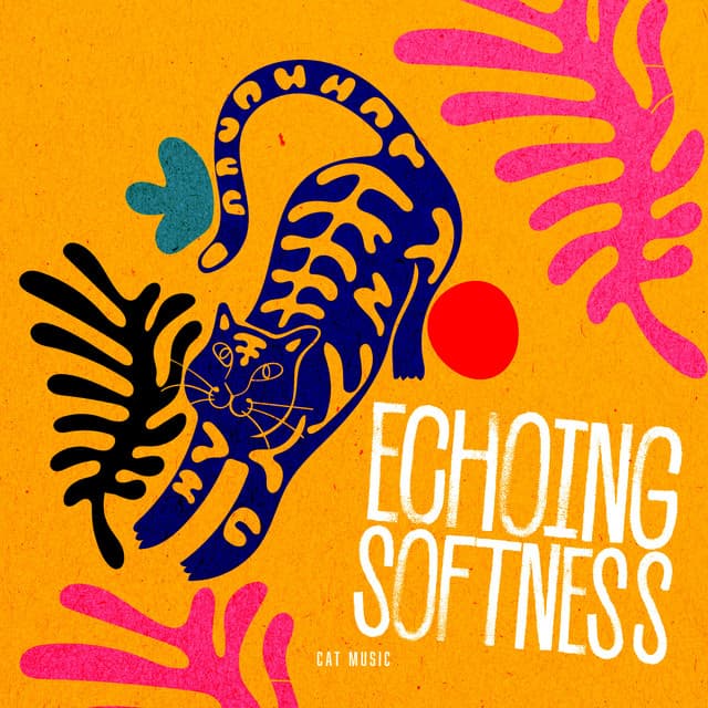 Echoing Softness - Cat Music