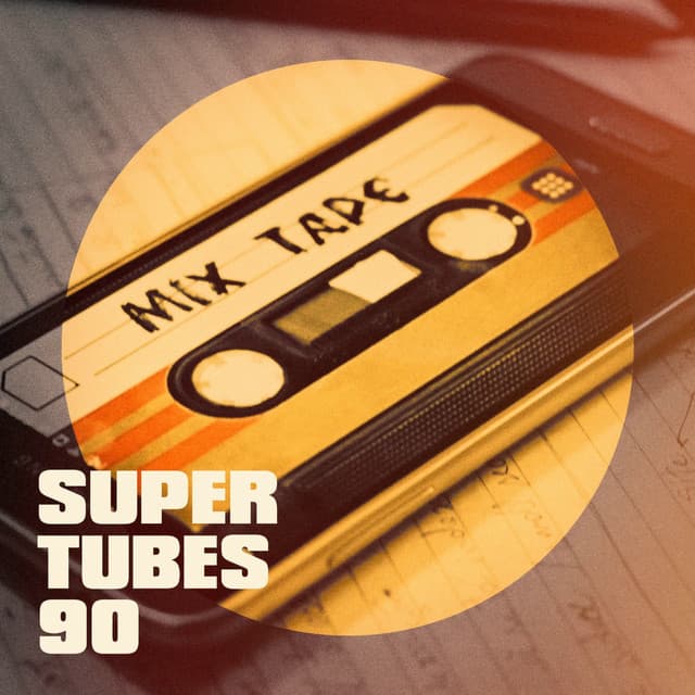 Super Tubes 90 - Les Géants De La Chanson Française