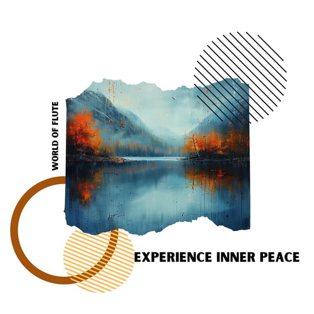 Experience Inner Peace - World of Flute