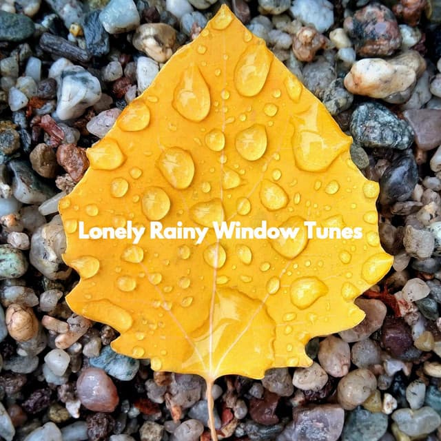 Lonely Rainy Window Tunes - Happy Instrumental Music